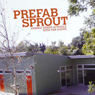 Prefab Sprout Office of Mobile Design - Jennifer Siegal Mark Tessier Landscape Architecture Marketing Materials